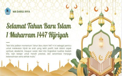 Selamat Tahun Baru Islam 1 Muharram 1447 H: Semangat Baru di MA Darul Ihya!